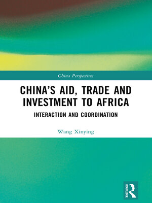 cover image of China's Aid, Trade and Investment to Africa
